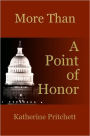 More Than a Point of Honor
