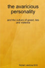 The avaricious Personality