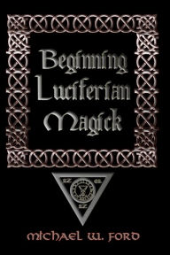 Beginning Luciferian Magick