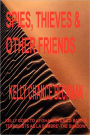 Spies, Thieves And Other Friends
