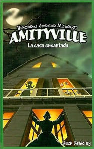Amitiville: La Casa Encantada = Ghosts in Amityville