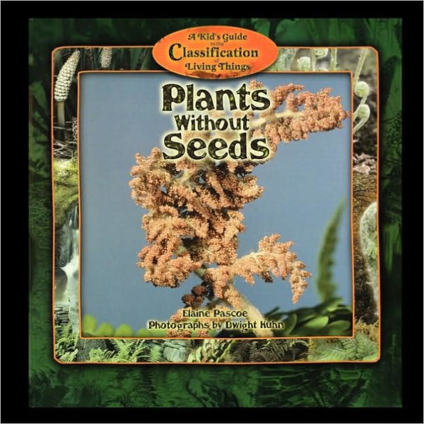 Plants Without Seeds by Elaine Pascoe, Paperback Barnes & Noble®