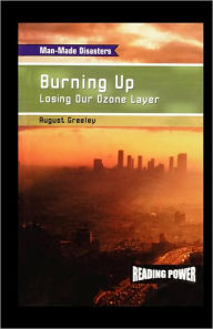 Burning Up: Losing Our Ozone Layer