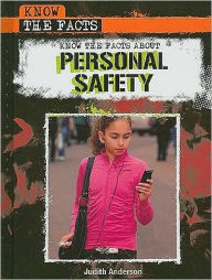 Know the Facts About Personal Safety