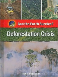 Title: Deforestation Crisis, Author: Richard Spilsbury