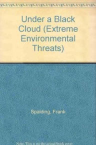 Title: Under a Black Cloud, Author: Frank Spalding