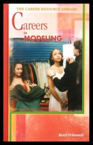Title: Careers in Modeling, Author: Kerri O'Donnell