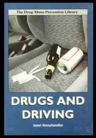 Title: Drugs and Driving, Author: Janet Grosshandler