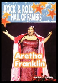 Title: Aretha Franklin, Author: Ursula Rivera