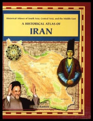 Title: A Historical Atlas of Iran, Author: Fred Ramen