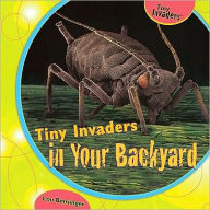 Tiny Invaders in Your Backyard
