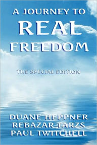 A journey to real Freedom: My lives with rebazar Tarzs