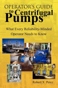 Operator's Guide To Centrifugal Pumps