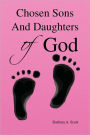 Chosen Sons And Daughters Of God