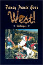 Fancy Pants Goes West!