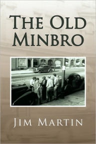 Title: The Old Minbro, Author: Jim Martin