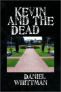 Kevin And The Dead