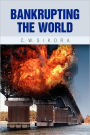 Bankrupting the World: Transportation Sabotage