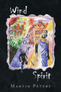 Wind Is Only A Spirit