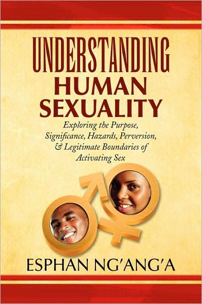 Understanding Human Sexuality By Esphan Nganga Paperback Barnes And Noble® 