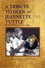 A Tribute To Glen And Jeannette Tuttle