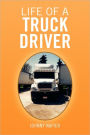 Life Of A Truck Driver