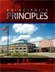 Title: Principal's Principles, Author: Dr. Wallace D. Campbell