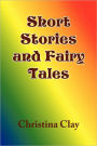 Short Stories and Fairy Tales