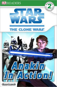 Star Wars: The Clone Wars: Anakin in Action! (Turtleback School & Library Binding Edition)