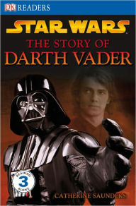 The Story of Darth Vader (Level 3 DK Reader) (Turtleback School & Library Binding Edition)