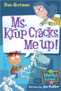 Ms. Krup Cracks Me Up! (My Weird School Series #21) (Turtleback School & Library Binding Edition)