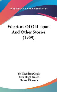 Warriors of Old Japan and Other Stories