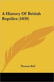 A History of British Reptiles (1839)