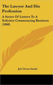 The Lawyer And His Profession