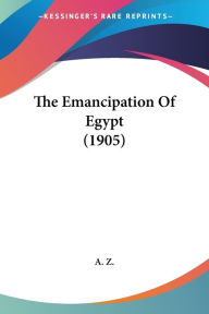 The Emancipation of Egypt (1905)