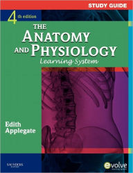 Title: Study Guide for The Anatomy and Physiology Learning System / Edition 4, Author: Edith Applegate MS