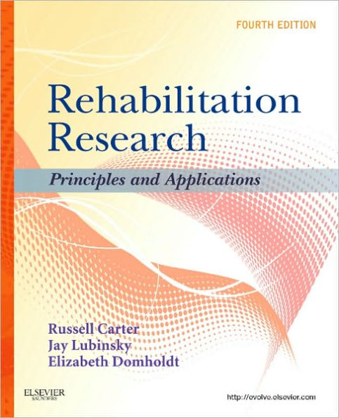 Rehabilitation Research: Principles and Applications / Edition 4