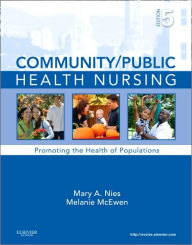 Community/Public Health Nursing: Promoting the Health of Populations / Edition 5
