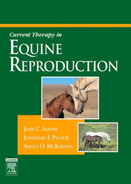 Title: Current Therapy in Equine Reproduction, Author: Juan C. Samper DVM