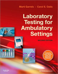 Laboratory Testing for Ambulatory Settings: A Guide for Health Care Professionals / Edition 2