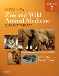 Fowler's Zoo and Wild Animal Medicine Current Therapy, Volume 7 / Edition 7