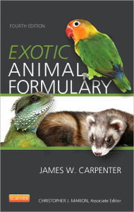 Exotic Animal Formulary / Edition 4