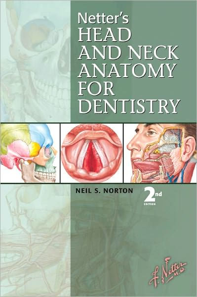 Netter's Head And Neck Anatomy For Dentistry / Edition 2 By Neil S ...