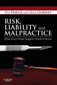 Risk, Liability And Malpractice