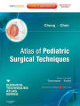 Atlas of Pediatric Surgical Techniques E-Book: A Volume in the Surgical Techniques Atlas Series - Expert Consult
