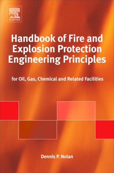 Handbook of Fire and Explosion Protection Engineering Principles: for Oil, Gas, Chemical and Related Facilities