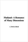 Flatland--A Romance Of Many Dimensions