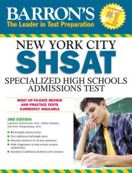 Title: Barron's New York City SHSAT: Specialized High Schools Admissions Test, Author: Lawrence Zimmerman M.A.