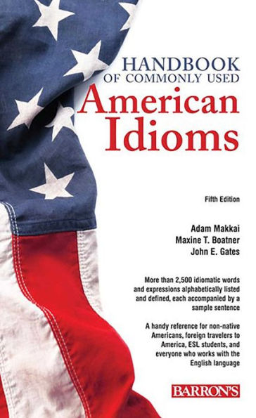 Handbook of Commonly Used American Idioms