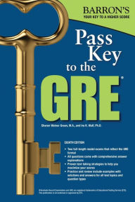 Title: Pass Key to the GRE, Author: Sharon Weiner Green M.A.